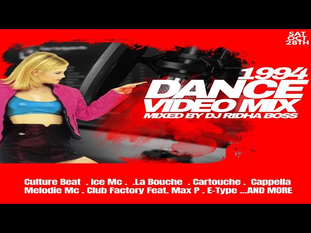 DANCE 1994 VIDEO MIX 90s Eurodance Dj Ridha Boss class=