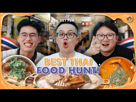 Top 3 Thai Food That Transports You To Thailand! | Get Fed Ep 38