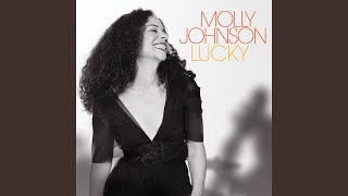 Video thumbnail of "Molly Johnson - Lucky"