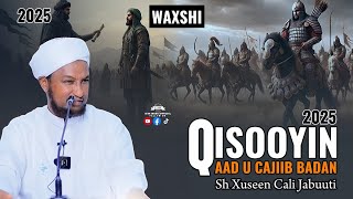 Naxriista Ilaahay Haka Quusan | Qiso Aad U Cajiib Badan 2025 | Sh Xuseen Cali Jabuuti 