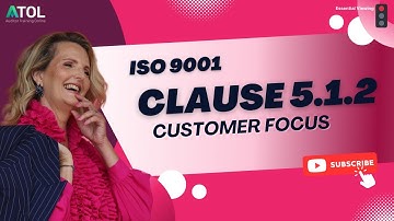 ISO 9001 Clause 5.1.2 Customer Focus | Auditor Training Online