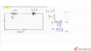 The diode used in the circuit shown in the figure has a constant voltage drop of `0.5 V` at all