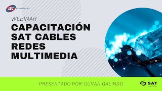 Webinar | Capacitación SAT Cables Redes Multimedia