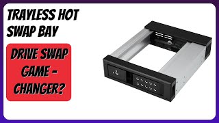 Review 2026 Trayless Hot Swap Bay. Features.