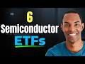 These 6 Semiconductor ETFs Are Going To Explode 