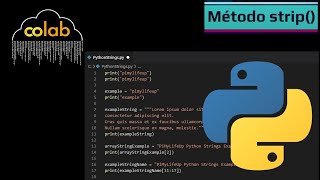 Cómo Usar el Método .strip() en Python (Usando Google Colab)