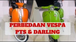 Perbedaan Vespa PTS dan Vespa Darling - Cerita Vespa #9