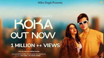 [ Official Video ] Koka | Sahib Kaur | Music & Sound | Latest Punjabi Song 2023