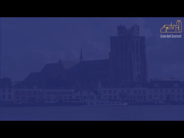Grote Kerk Dordrecht  - zondag 6 september 2026