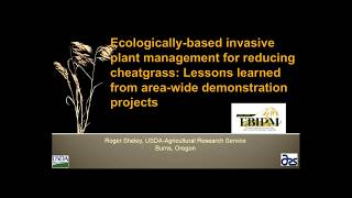 Ecologically-based invasive plant management for reducing cheatgrass: Lessons learned Details