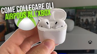 Come collegare AirPods alla Xbox - Come connettere le cuffie Bluetooth a Xbox - Xbox Series / ONE