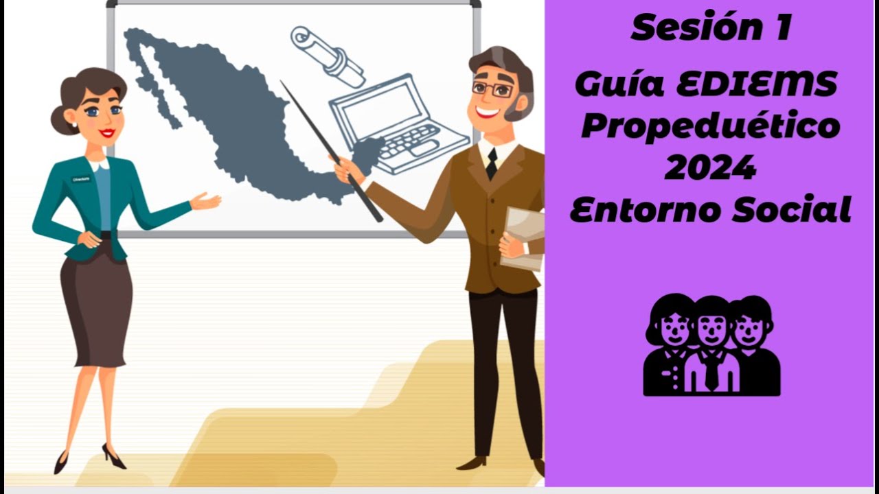EDIEMS - Propedéutico - Entorno Social Sesión 1 Contestado - YouTube