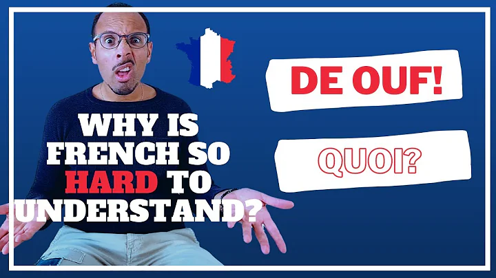 Why is French so hard to understand ? // What you can do about it