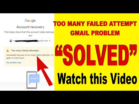 Too many failed attempts gmail solution in English | Too many attempt google solved