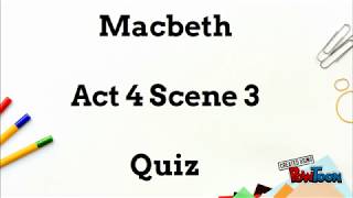 A Quiz With Answers Based On Act 4 Scene 3 Of Shakespeare S Macbeth Useful For A Starter Plenary Or Teaching Shakespeare Language And Literature Teaching