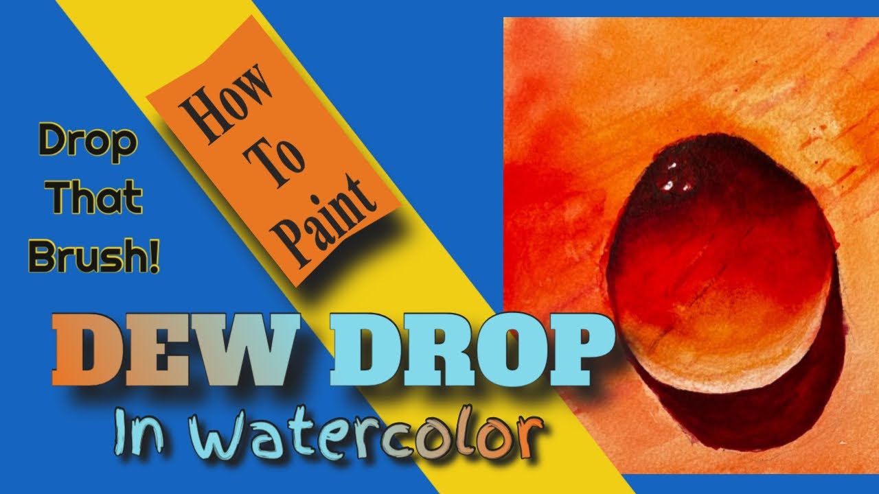 How To Paint Dew Drops in Watercolor YouTube