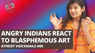 Angry Indians React To Blasphemous Art | Atheist Voicemails #69 screenshot 1
