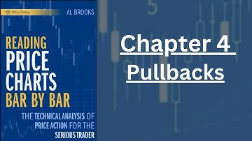 Chapter 4 - Pullbacks (Reading Price Charts Bar by Bar: Al Brooks)