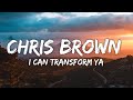 Chris Brown - I Can Transform Ya (Lyrics) ft. Lil wayne & Swizz Beatz