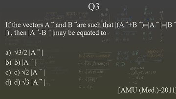 If the vectors A ⃗  and B ⃗ are such that |(A ⃗+B ⃗=|A ⃗ |=|B ⃗ |)|, then |A ⃗-B ⃗ |may be equated