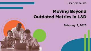 How to Measure the Impact of Organizational Learning | Leader Talk Replay