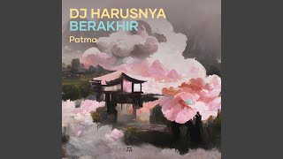 Download Lagu Dj Harusnya Berakhir Download Lagu Dj Harusnya Berakhir