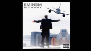 Eminem - Fly Away (feat. Just Blaze)