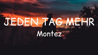 Montez - JEDEN TAG MEHR (lyrics)