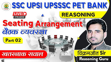 Seating arrangement बैठक व्यवस्था ( Part 2 ) | BEST EXPLANATIONS || RG VIKRAMJEET SIR | SSC CGL CHSL