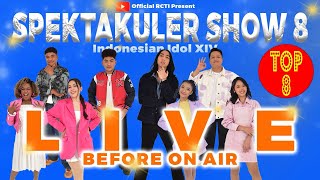  Before On Air Top 8 Spektakuler Show 8