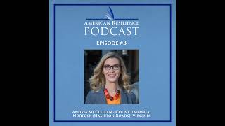 Episode #3 - Andria McClellan: Councilmember - Norfolk (Hampton Roads), Virginia