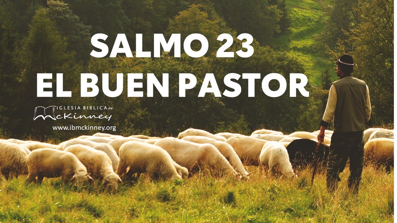 El Buen Pastor - Salmo 23