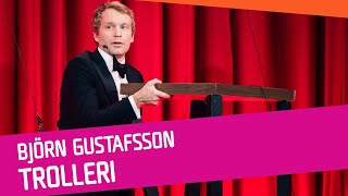 MELLANAKT: Björn Gustafsson trollar
