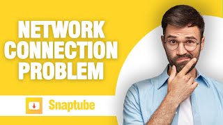 How To Fix And Solve Snaptube App Network Connection Problem ( Tutorial ) screenshot 2