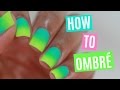 How To Do Ombré Nails