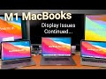 M1 MacBooks: Continued Display Issues After 11.1 Update and Compare with 16" MacBook Pro