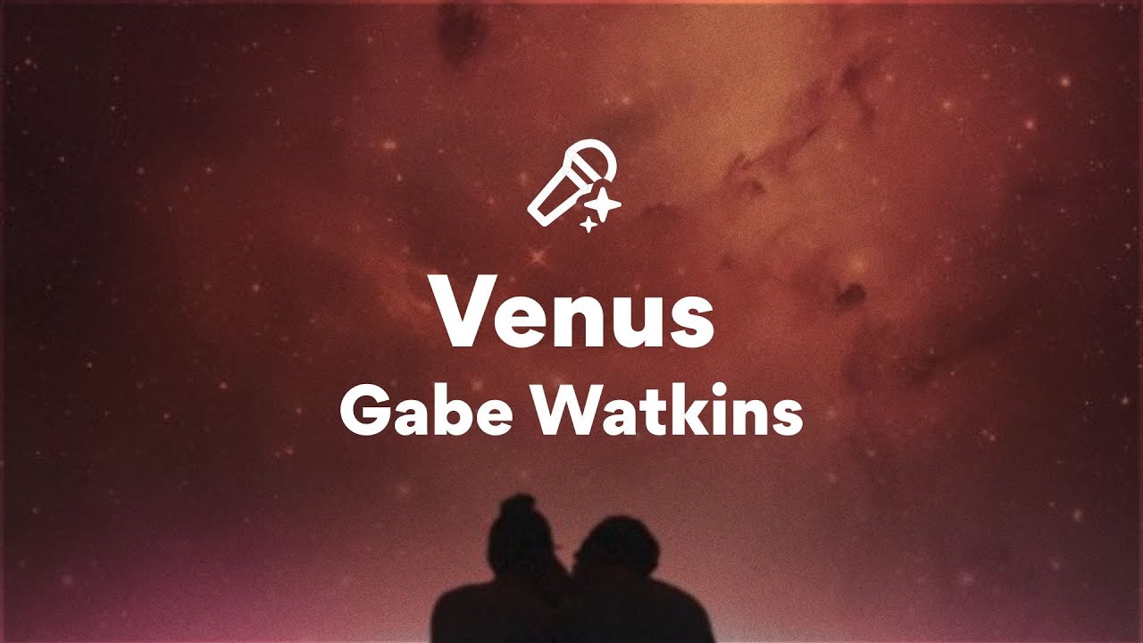 Gabe Watkins, Venus