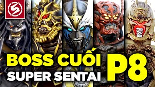 TỔNG HỢP BOSS CUỐI SUPER SENTAI - PHẦN 8