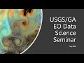 USGS GA EO Data Science Seminar July 2020