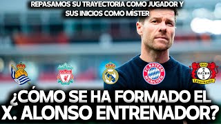 ¿CÓMO SE HA FORMADO EL XABI ALONSO ENTRENADOR? | REPASAMOS SU CARRERA COMO JUGADOR Y ENTRENADOR