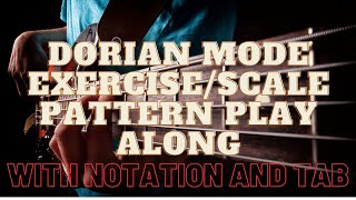 Dorian Exercise/Scale Patterns Play Along For Bass (With Notation and Tab)