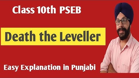 death the leveller poem 10th class explanation in punjabi summary class 10 english poem pseb