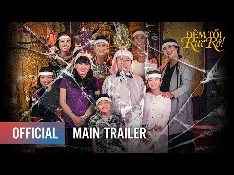 ĐÊM TỐI RỰC RỠ!  - Main Trailer | Khởi chiếu: 08.04.2022