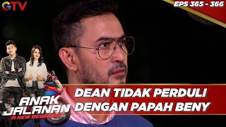 Dean Tidak Perduli Dengan Papah Beny - Anak Jalanan A New Beginning