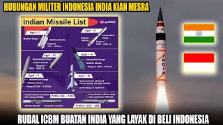 Inilah Deretan Rudal ICBM Buatan India Yang Sangat Cocok Untuk Dibeli Indonesia - 5000 km - 12000 km