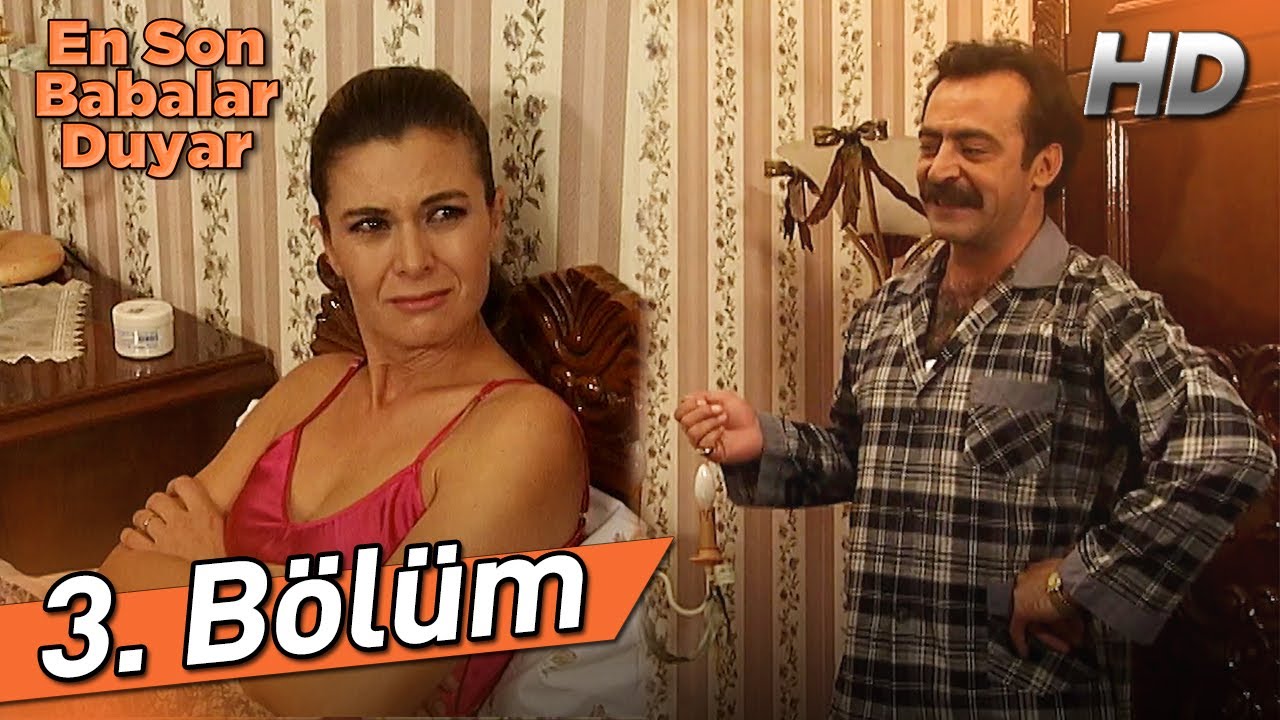 En Son Babalar Duyar 3. Bölüm (Full HD) YouTube En Son Babalar Duyar 3. Bölüm (Full HD) YouTube