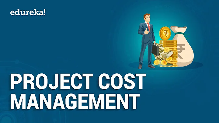 Introduction to Project Cost Management | Project Management Basics | PMP® Training Videos | Edureka - DayDayNews