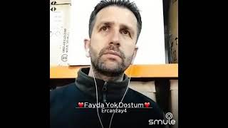 BAYRAM ŞENPINAR : FAYDA YOK DOSTUM ERCAN ÖZAY