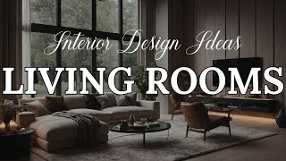 50 Stunning Living Rooms: Interior Design Ideas 2024