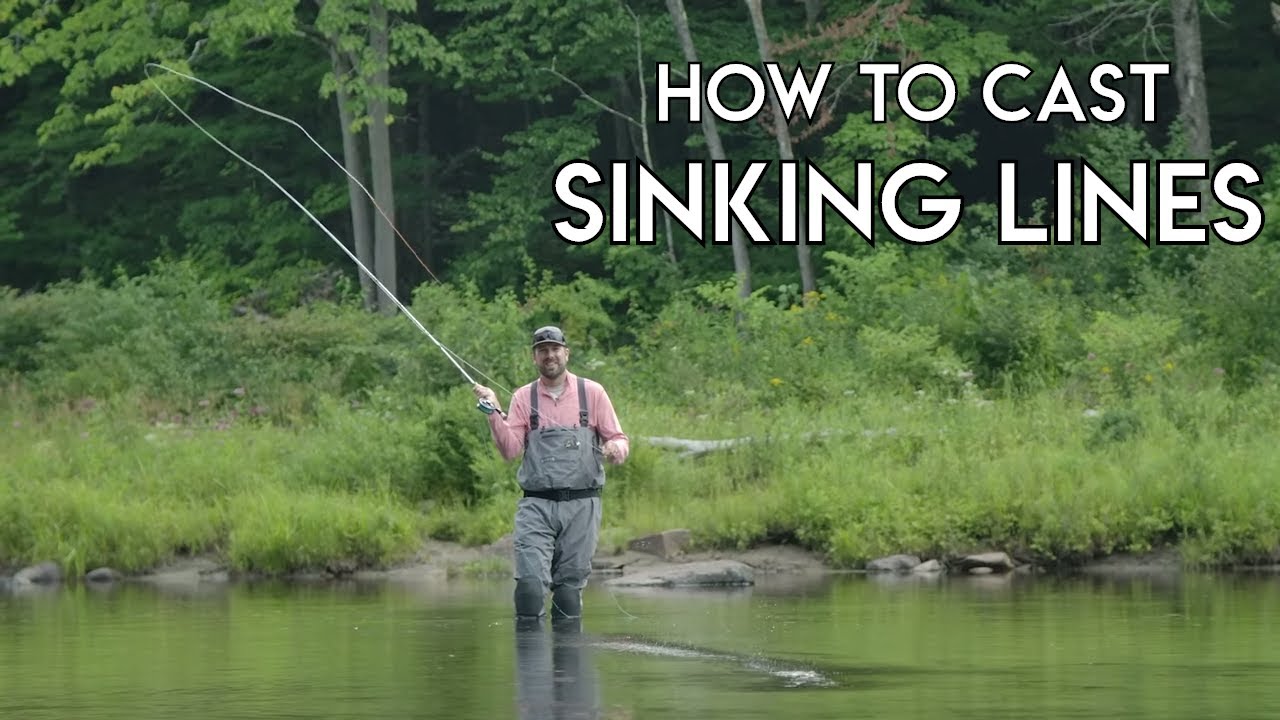 How To Cast Sinking Fly Lines